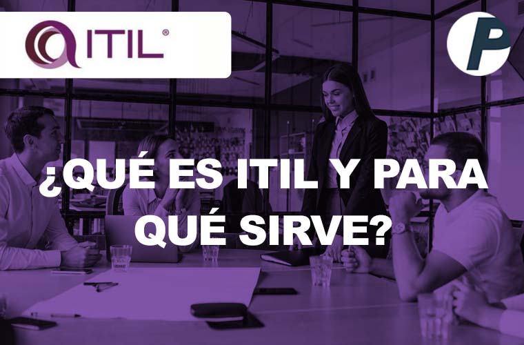 ¿Qué es ITIL y para qué sirve?