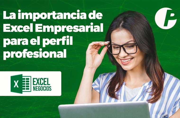 La importancia de Excel empresarial para profesionales